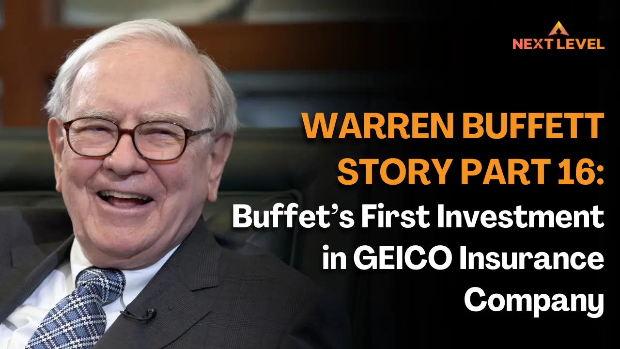 Warren Buffett Story [Part 16] Buffet’s First Investment in GEICO